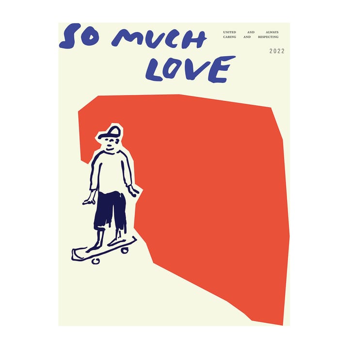 So Much Love Skateboard juliste - 30 x 40 cm - Paper Collective