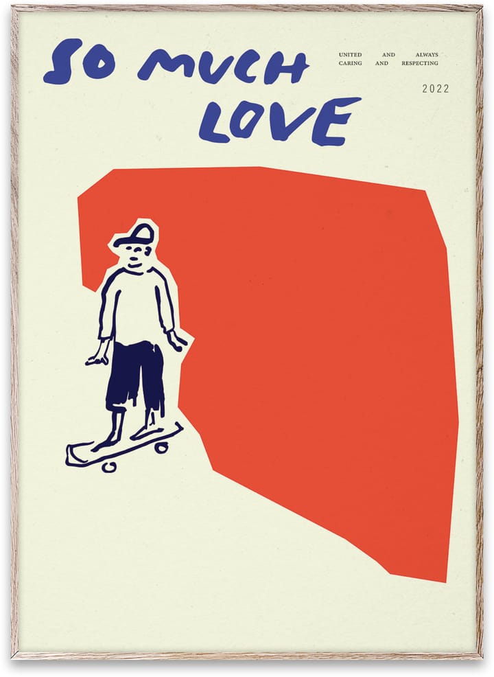 So Much Love Skateboard juliste, 30 x 40 cm Paper Collective